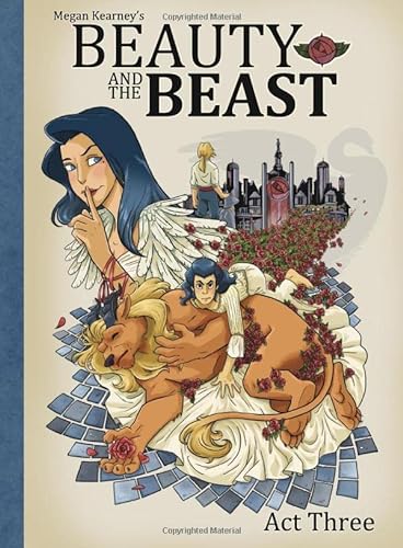 Imagen de archivo de Megan Kearney's Beauty and The Beast: Act Three a la venta por Better World Books