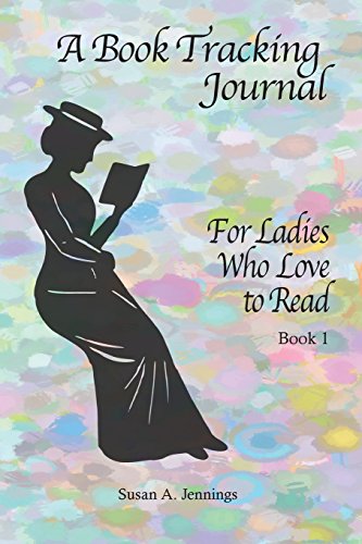 Beispielbild fr A Book Tracking Journal 1: For Ladies Who Love to Read zum Verkauf von Better World Books