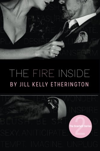 Stock image for The Fire Inside (The Scarlett Series) (Volume 2) for sale by ThriftBooks-Dallas