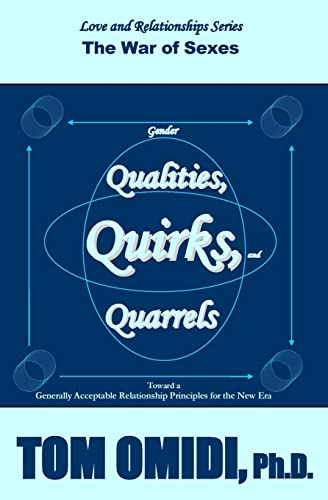 9780993800689: Gender Qualities, Quirks, and Quarrels: The War of Sexes: Volume 4 (Love and Relationships Series)