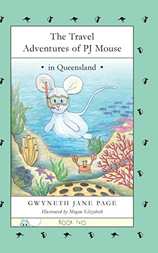 Beispielbild fr The Travel Adventures of PJ Mouse: In Queensland (2) zum Verkauf von AwesomeBooks