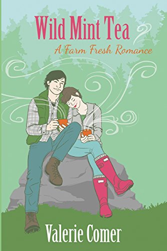 Stock image for Wild Mint Tea (A Farm Fresh Romance) for sale by ZBK Books