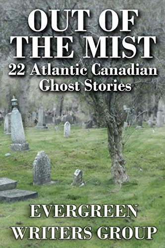 Stock image for Out of the Mist: 22 Atlantic Canadian Ghost Stories for sale by Books Unplugged