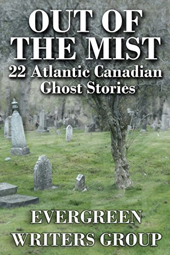 Stock image for Out of the Mist: 22 Atlantic Canadian Ghost Stories for sale by GF Books, Inc.