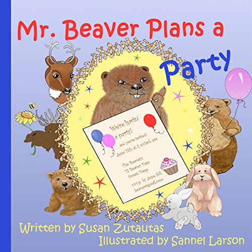 Beispielbild fr Mr. Beaver Plans A Party: Illustrated Children's Book [Soft Cover ] zum Verkauf von booksXpress