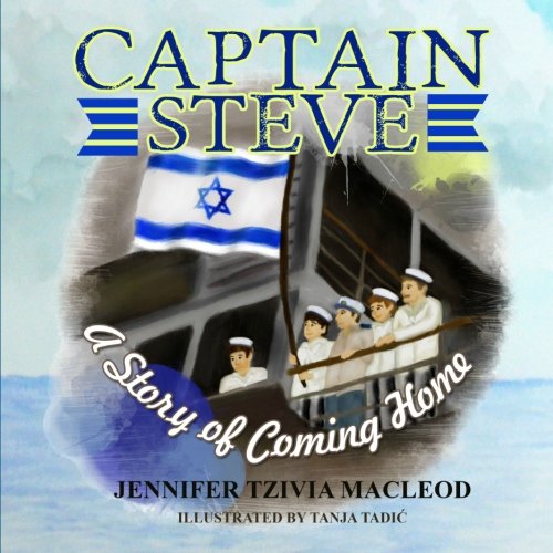 Beispielbild fr Captain Steve: A Story of Coming Home zum Verkauf von Revaluation Books
