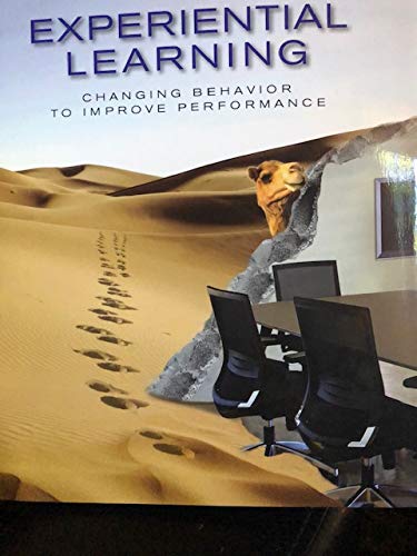 Stock image for EXPERIENTIAL LEARNING Changing Behavior to Improve Performance for sale by Better World Books