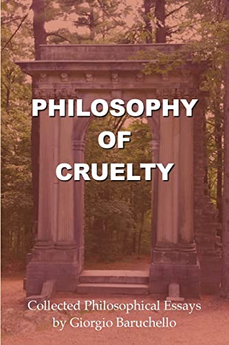9780993952753: Philosophy of Cruelty: Collected Philosophical Essays