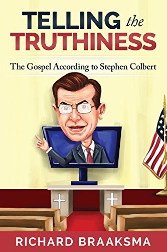 Stock image for The Gospel According to Stephen Colbert: From Truth to Truthiness for sale by Save With Sam