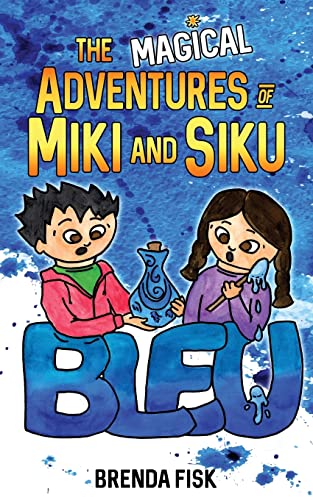 Stock image for Bleu (The Magical Adventures of Miki and Siku) for sale by Lucky's Textbooks