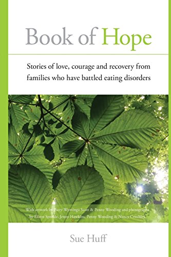 Stock image for Book of Hope: Stories of love, courage and recovery from families who have battled eating disorders for sale by Zoom Books Company