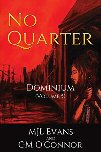 Imagen de archivo de No Quarter: Dominium - Volume 5 a la venta por Lucky's Textbooks