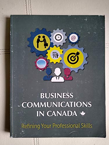 Stock image for BUSINESS COMMUNICATIONS IN CANADA-REFINING YOUR PROFESSIONAL SKILLS for sale by Better World Books
