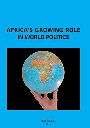 Stock image for Africa's Growing Role in World Politics for sale by Smith Family Bookstore Downtown
