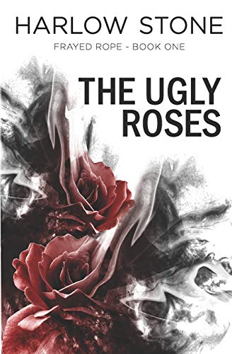 Stock image for Frayed Rope (The Ugly Roses) for sale by Lucky's Textbooks