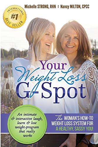 Stock image for Your Weight Loss G-Spot: The womans how-to weight loss system for a healthy, sassy you! An intimate and interactive laugh, learn and lose weight-program that really works for sale by Ebooksweb