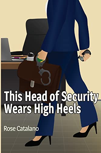 Stock image for This Head of Security Wears High Heels for sale by Lucky's Textbooks