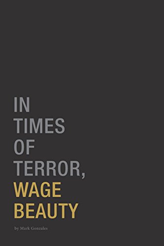 Imagen de archivo de In Times of Terror, Wage Beauty a la venta por WorldofBooks
