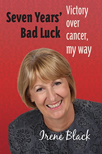 Stock image for Seven Years Bad Luck Victory Over Cancer My Way for sale by ThriftBooks-Dallas