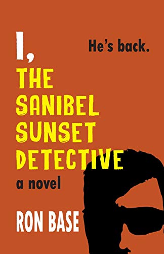 Beispielbild fr I, The Sanibel Sunset Detective (The Sanibel Sunset Detective Mysteries) zum Verkauf von SecondSale