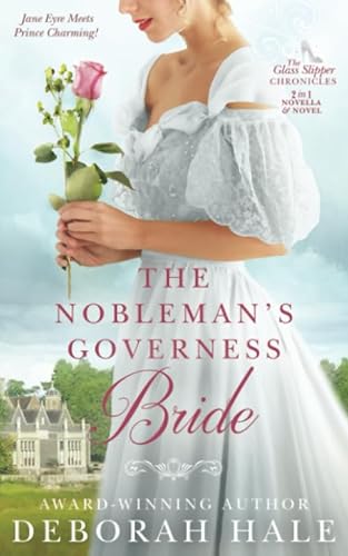 Stock image for The Nobleman's Governess Bride (The Glass Slipper Chronicles) for sale by Decluttr