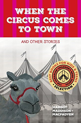 Stock image for When the Circus Comes to Town and Other Stories for sale by Lucky's Textbooks