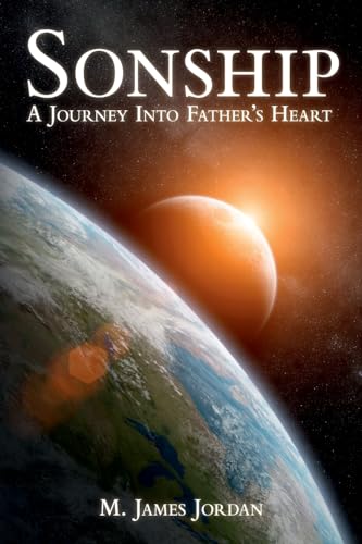 9780994101617: Sonship: A journey into Father's heart