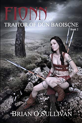 Stock image for Fionn : Traitor of Dun Baoiscne for sale by Better World Books