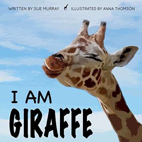 Imagen de archivo de I Am Giraffe a la venta por Lucky's Textbooks