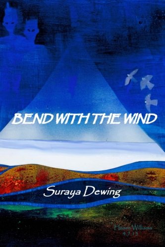 Stock image for Bend with the Wind for sale by Jenson Books Inc