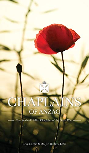 Stock image for Chaplains of ANZAC: New Zealand's fallen Chaplains of the Great War for sale by California Books