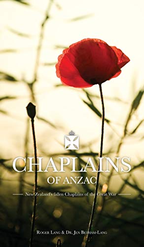 9780994124845: Chaplains of ANZAC: New Zealand's fallen Chaplains of the Great War