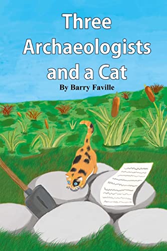 Stock image for Three Archaeologists and a Cat for sale by Lucky's Textbooks