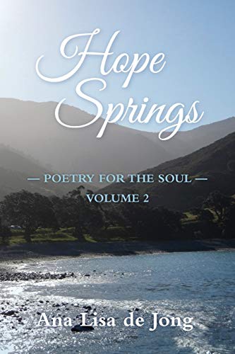 Stock image for Hope Springs: POETRY FOR THE SOUL - VOLUME 2 for sale by HPB-Red