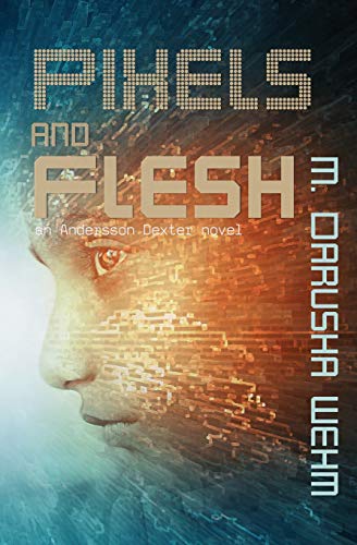 Stock image for Pixels and Flesh (Andersson Dexter) for sale by Lucky's Textbooks