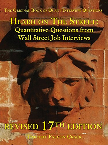 Beispielbild fr Heard on the Street: Quantitative Questions from Wall Street Job Interviews zum Verkauf von BooksRun