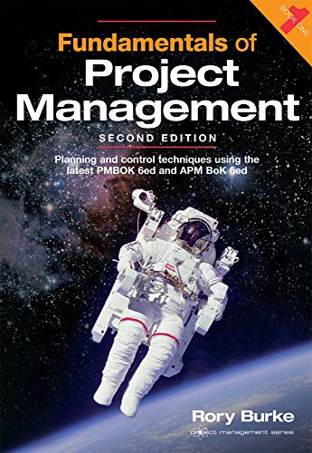 Imagen de archivo de Fundamentals of Project Management, 2ed: Planning and control techniques using the latest PMBOK 6ed and APM BoK 6ed (Project Management Series) a la venta por HPB-Red