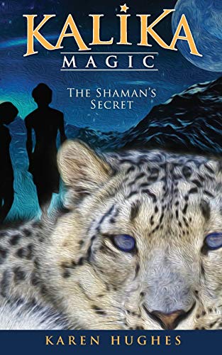 9780994157935: The Shaman's Secret (Kalika Magic)