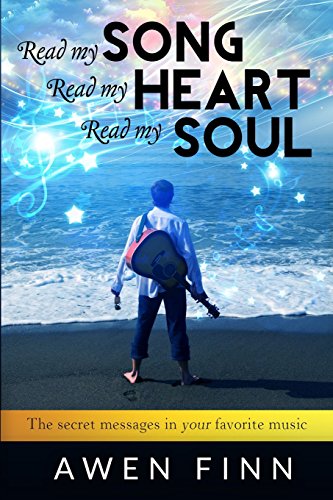 Read my Song, Read my Heart, Read my Soul: The secret messages in your favorite music