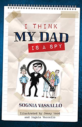 Beispielbild fr I Think My Dad Is a Spy zum Verkauf von Lucky's Textbooks