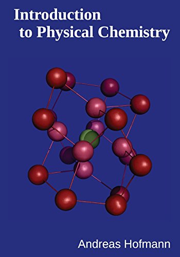 9780994201010: Introduction to Physical Chemistry
