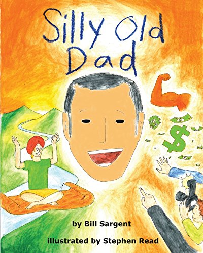 Stock image for Silly Old Dad for sale by Books Unplugged