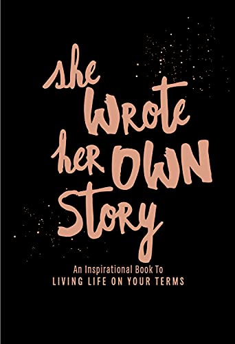 Stock image for She Wrote Her Own Story: An Inspirational Book to Living Life on Your Terms (Your Greatest Life) for sale by medimops