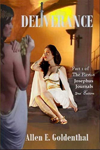 Stock image for Deliverance: Part 1 of the Flavius Josephus Journals for sale by THE SAINT BOOKSTORE