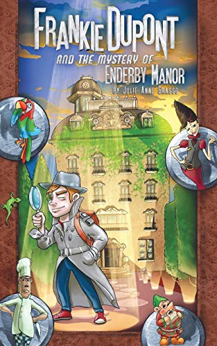 Stock image for Frankie Dupont and the Mystery of Enderby Manor (Frankie Dupont Mystery Series) for sale by Lucky's Textbooks