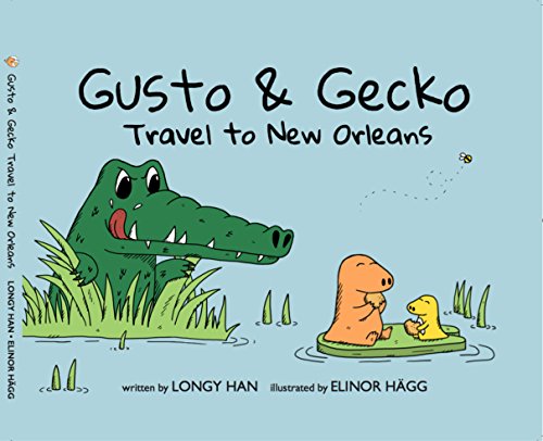 Imagen de archivo de Gusto & Gecko Travel to New Orleans a la venta por ThriftBooks-Atlanta
