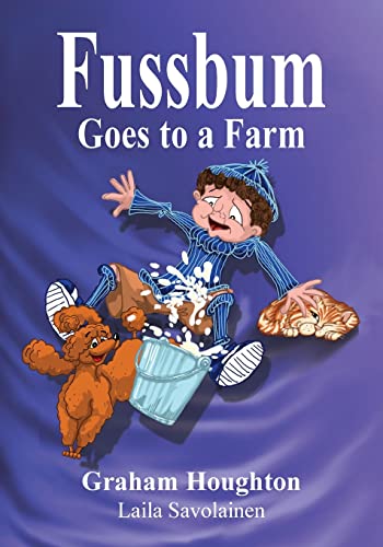 Stock image for Fussbum Goes To A Farm for sale by Lucky's Textbooks