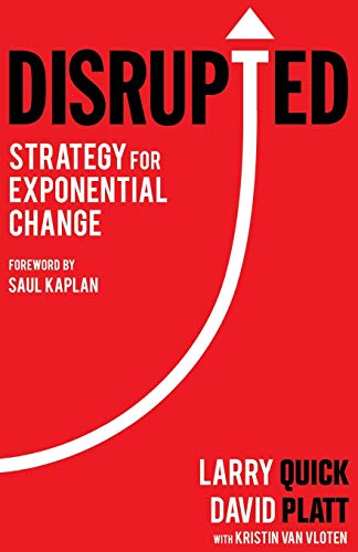 Stock image for Disrupted: Strategy for Exponential Change for sale by Chiron Media