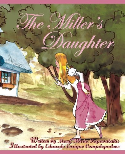 Stock image for The Miller's Daughter: The Miller's Daughter for sale by Revaluation Books