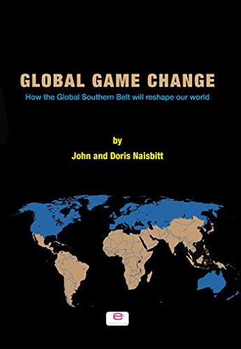 Beispielbild fr Global Game Change: How the Global Southern Belt will Reshape Our World zum Verkauf von Reuseabook